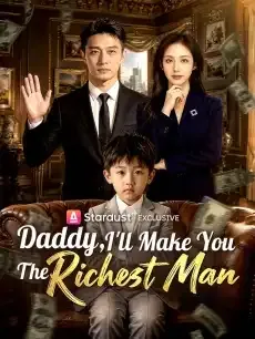 Daddy, I'll Make You the Richest Man — poster