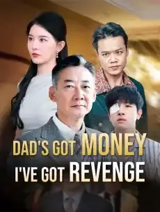 Dad's Got Money, I've Got Revenge! — poster