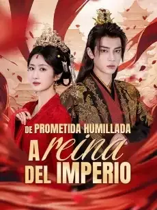 De prometida humillada a reina del imperio Episodios completos - StardustTV — póster