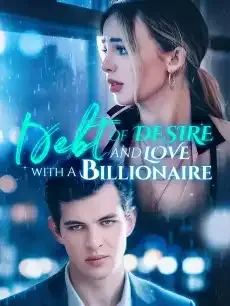 Debt of Desire and Love with a Billionaire — poster