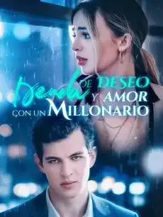 Deuda de deseo y amor con un millonario Episodios completos - StardustTV — póster