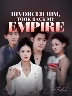 Divorced Him, Took Back My Empire — poster
