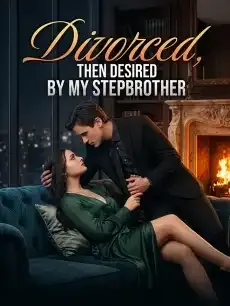 Divorced, Then Desired by My Stepbrother — poster