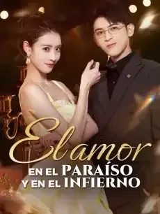 El amor en el paraíso y en el infierno Episodios completos - StardustTV — póster