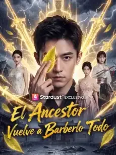 El Ancestro Vuelve a Barrerlo Todo Episodios completos - StardustTV — póster