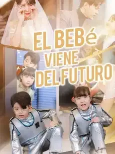 El bebé viene del futuro Episodios completos - StardustTV — póster