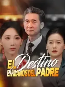 El destino en manos del padre Episodios completos - StardustTV — póster