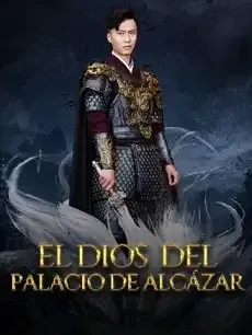 El Dios del Palacio de Alcázar Episodios completos - StardustTV — póster