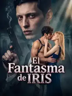 El Fantasma de IRIS Episodios completos - StardustTV — póster
