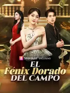 El Fénix Dorado del campo Episodios completos - StardustTV — póster