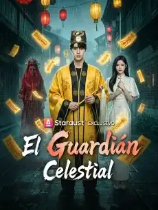 El Guardián Celestial Episodios completos - StardustTV — póster