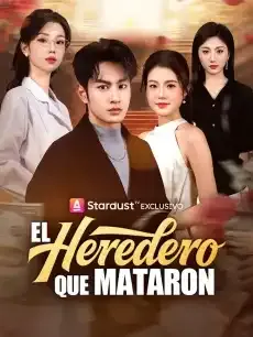 El heredero que mataron Episodios completos - StardustTV — póster
