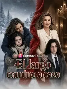 El largo camino a casa Episodios completos - StardustTV — póster