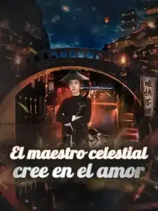 El maestro celestial cree en el amor Episodios completos - StardustTV — póster