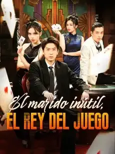 El marido inútil, el Rey del Juego Episodios completos - StardustTV — póster