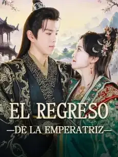 El regreso de la emperatriz Episodios completos - StardustTV — póster