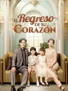 El regreso de su corazón Episodios completos - StardustTV — póster