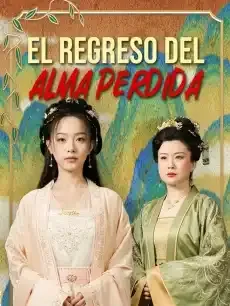 El regreso del alma perdida Episodios completos - StardustTV — póster