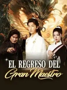 El regreso del Gran Maestro Episodios completos - StardustTV — póster
