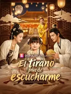 El tirano puede escucharme Episodios completos - StardustTV — póster