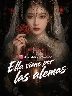 Ella viene por las almas Episodios completos - StardustTV — póster