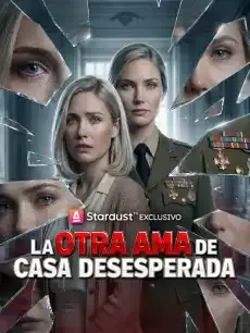【En emisión】La otra ama de casa desesperada Episodios completos - StardustTV — póster