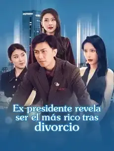 Ex presidente revela ser el más rico tras divorcio Episodios completos - StardustTV — póster
