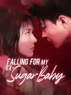Falling for My Ex-Sugar Baby — poster