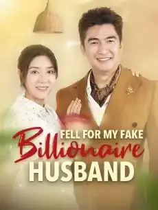 Fell for My Fake Billionaire Husband — poster