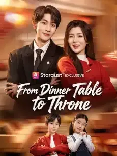 From Dinner Table to Throne — poster