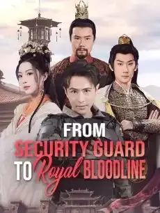 From Security Guard to Royal Bloodline — poster
