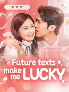 Future Texts Make Me Lucky — poster