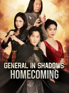 General in Shadows: Homecoming — poster