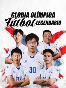 Gloria Olímpica Fútbol Legendario Episodios completos - StardustTV — póster