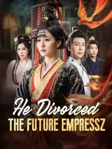 He Divorced the Future Empress — poster