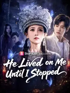 He Lived on Me—Until I Stopped — poster