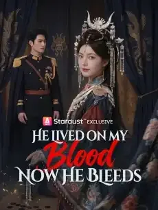 He Lived on My Blood, Now He Bleeds — poster