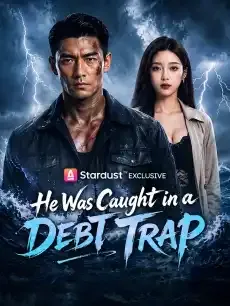 He Was Caught in a Debt Trap — poster