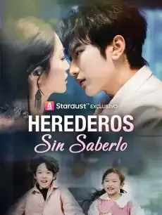 Herederos sin saberlo Episodios completos - StardustTV — póster