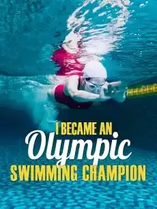 I Became an Olympic Swimming Champion — poster