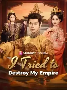I Tried to Destroy My Empire — poster