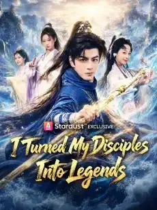 I Turned My Disciples Into Legends — poster