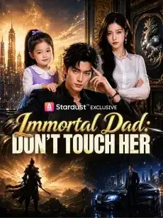 Immortal Dad: Don't Touch Her — poster