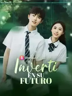 Invertí en Su Futuro Episodios completos - StardustTV — póster