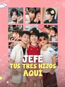 Jefe Tus Tres Hijos Aquí Episodios completos - StardustTV — póster