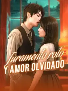 Juramento roto y amor olvidado Episodios completos - StardustTV — póster