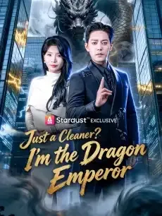 Just a Cleaner? I'm the Dragon Emperor — poster