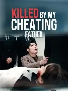 Killed by My Cheating Father — poster