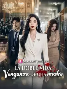 La doble vida: Venganza de una madre Episodios completos - StardustTV — póster