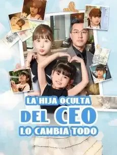 La hija oculta del CEO lo cambia todo Episodios completos - StardustTV — póster